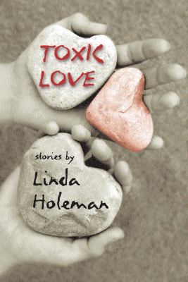 Toxic love : stories