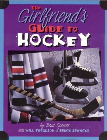 The girlfriend's guide to hockey