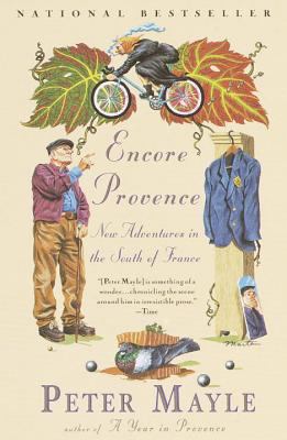 Encore Provence : new adventures in the south of France