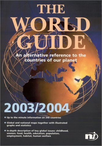 The world guide 2003/2004 : an alternative reference to the countries of our planet.