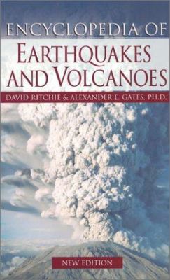 Encyclopedia of earthquakes and volcanoes