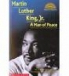 Martin Luther King, Jr. : a man of peace