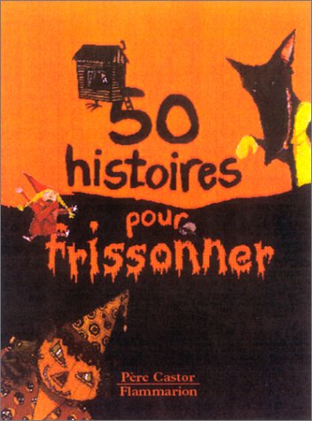 50 histoires pour frissonner.