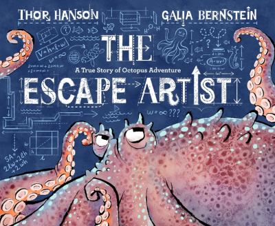 The escape artist : a true story of octopus adventure