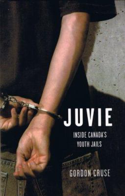 Juvie : inside Canada's youth jails