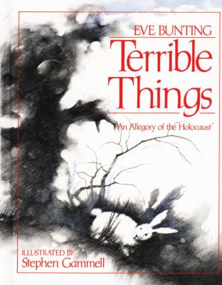 Terrible Things : an allegory of the Holocaust