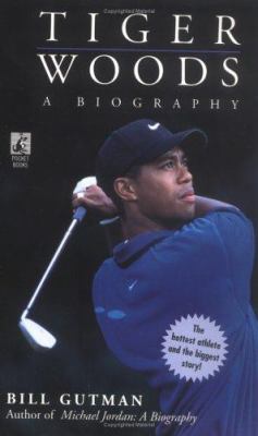 Tiger Woods : a biography