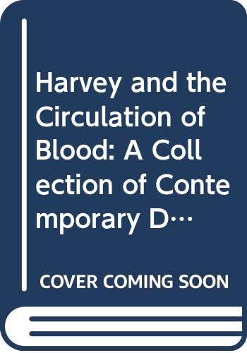 Harvey and the circulation of the blood.
