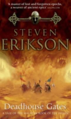 Deadhouse gates : a tale of the Malazan book of the fallen