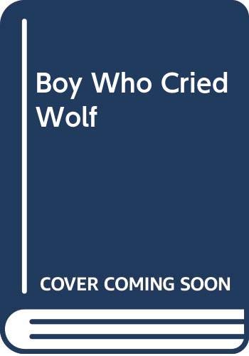 The boy who cried wolf