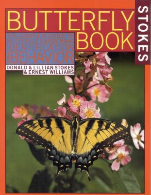 The butterfly book : an easy guide to butterfly gardening, identification, and behavior