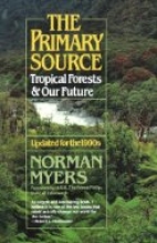 The primary source : tropical forests and our future