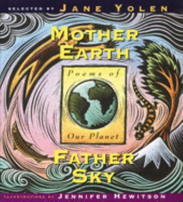 Mother earth, father sky : poems of our planet