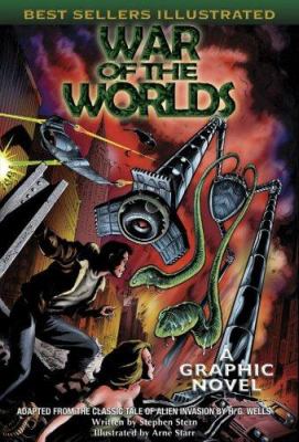 War of the worlds : a graphic novel adapted from the classic tale of an alien invasion by H.G. Wells
