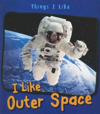 I like outer space