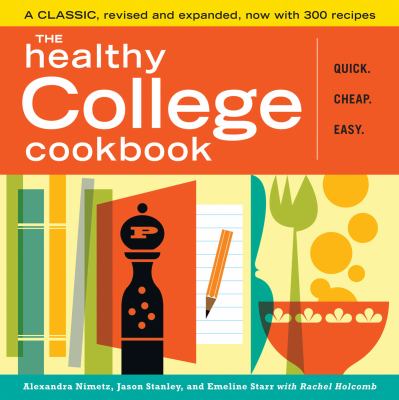 The healthy college cookbook : quick, cheap, easy