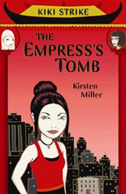 Kiki Strike : the Empress's tomb