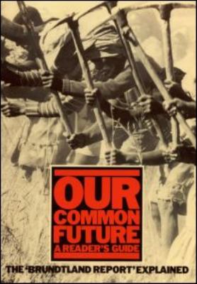 Our common future : a reader's guide