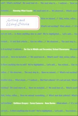 Setting and using criteria : for use in middle and secondary school classrooms