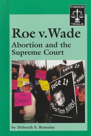 Roe v. Wade : abortion and the Supreme Court