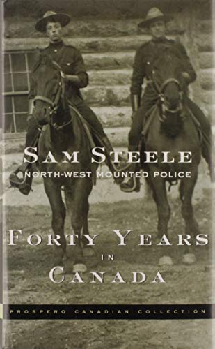 Forty years in Canada : reminiscences of the great North-West with some account of his service in South Africa