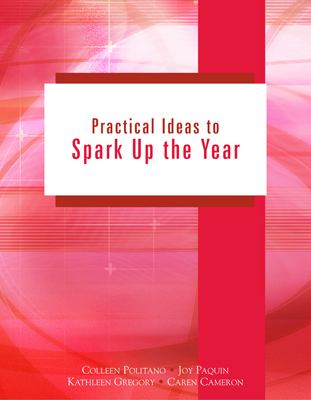 Practical ideas to spark up the year : grades K-3