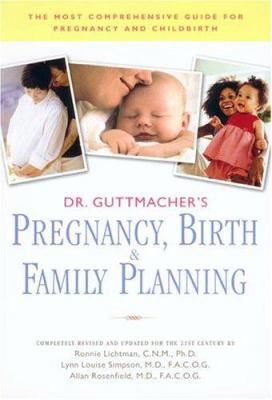 Dr. Guttmacher's pregnancy, birth & family planning : completely updated and revised