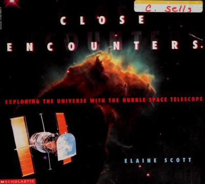 Close encounters : exploring the universe with the Hubble Space Telescope