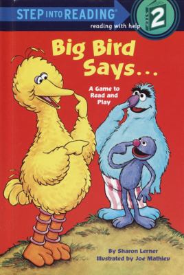 Big Bird says-- : a game to read and play : featuring Jim Henson's Sesame Street Muppets