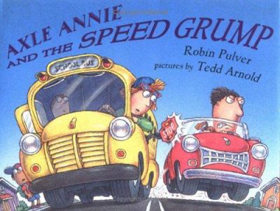 Axle Annie and the speed grump