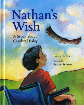 Nathan's wish : a story about cerebral palsy