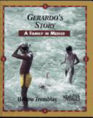 Gerardo's story : a family in Mexico