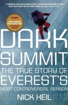 Dark summit : the true story of Everest's most controversial season