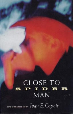 Close to Spider Man : stories