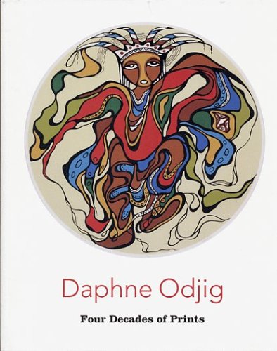 Daphne Odjig : four decades of prints