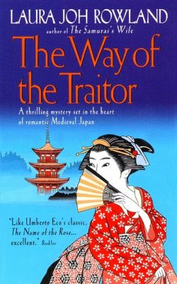 The way of the traitor : a Samurai mystery