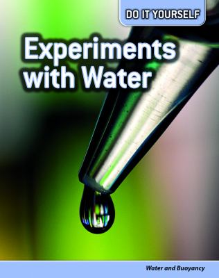 Experiments with water : water and buoyancy