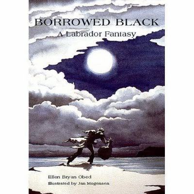 Borrowed Black : a Labrador fantasy