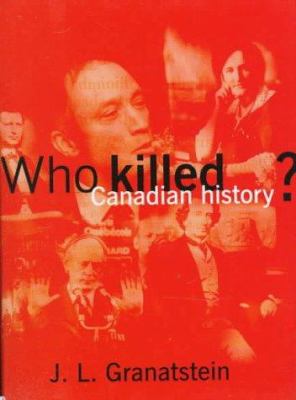 Who killed Canadian history?