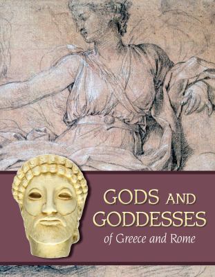 Gods and goddesses of Greece and Rome.