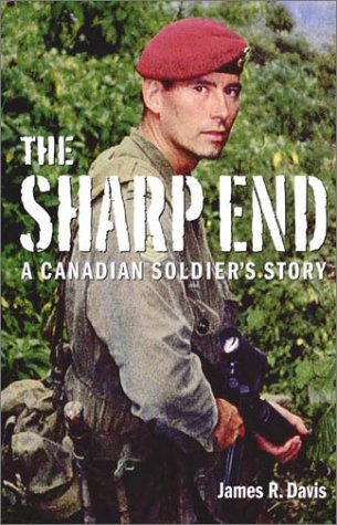 The sharp end : a Canadian soldier's story