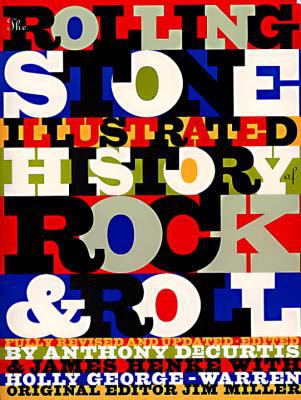 The Rolling stone illustrated history of rock & roll : the definitive history of the most important artists and their music