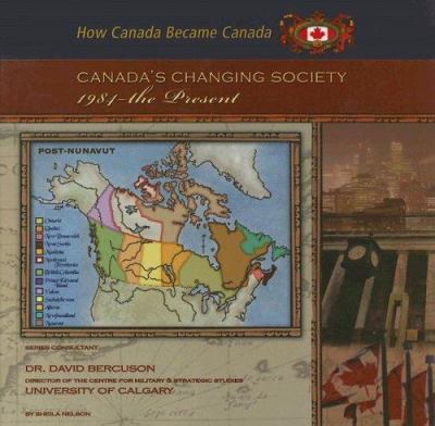 Canada's changing society, 1984 - the present