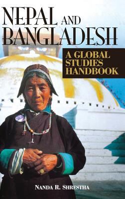 Nepal and Bangladesh : a global studies handbook