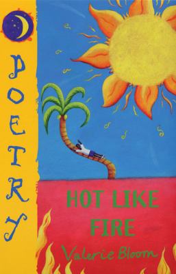Hot like fire : poems