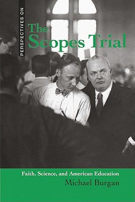The Scopes trial : faith, science, and American education