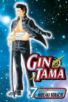 Gin Tama. Vol. 7, You always remember the things that matter the least /