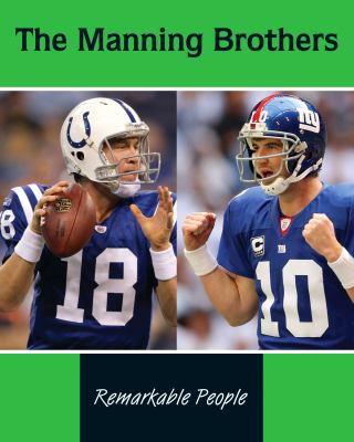The Manning brothers : remarkable people