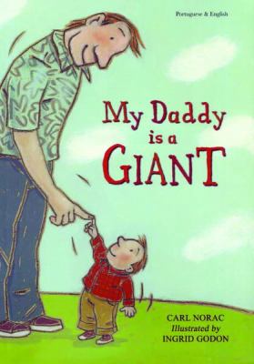 My daddy is a giant = : O meu pai é gigante