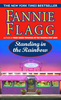 Standing in the rainbow : a novel